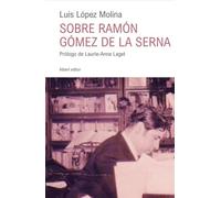 Sobre Ramón Gómez de la Serna: 2 (colección de la aiR)