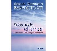 sobre todo, El Amor. Confiarse A Dios, confiar en La Vida: 230 (Pozo de Siquem)