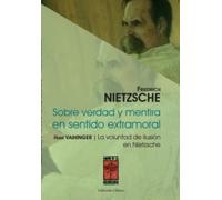 Sobre Verdad Y Mentira En Sentido Extramoral Y La Voluntad De Ilusion