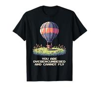Sobrecargado: no se puede volar | Arte de píxeles de globo aerostático Camiseta