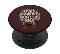 Sobreestimulado Mom Club Era Día de la Madre Gráfico Floral PopSockets PopGrip Adhesivo