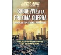 Sobrevive A La Próxima Guerra; Manual De Supervivencia Para Civil Es