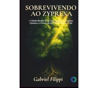 Sobrevivendo ao Zyprexa: A Minha Batalha de 27 Anos Contra a Lobotomia Quimica e o Protocolo Que Me Devolveu a Vida