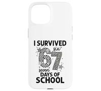 Sobreviví 67 Días de Escuela Seis Siete Maestros Niños Carcasa para iPhone 15