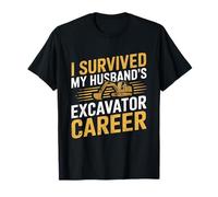 Sobreviví a la carrera de excavadora de mi esposo Camiseta