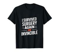 Sobreviví a la cirugía Otra Vez Soy invencible Dicho Divertido Camiseta
