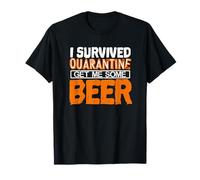 Sobreviví a la cuarentena Consígueme Algunos Fans de Beber Cerveza Diseño Camiseta