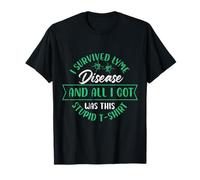 Sobreviví a la enfermedad de Lyme y todo lo que obtuve fue estúpido Camiseta