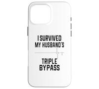 Sobreviví a la Esposa de Apoyo de Triple Bypass de mi Esposo Carcasa para iPhone 16 Pro MAX