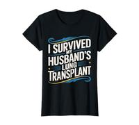 Sobreviví a la Fuerza del Cuidador de trasplante de pulmón de mi Esposo Camiseta