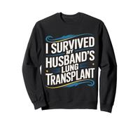 Sobreviví a la Fuerza del Cuidador de trasplante de pulmón de mi Esposo Sudadera