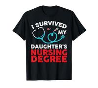 Sobreviví a la graduación de la Escuela de enfermería de mi Hija Camiseta