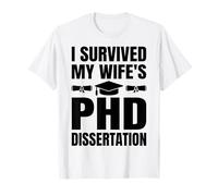 Sobreviví a la tesis doctoral de mi esposa Camiseta