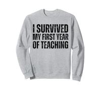Sobreviví a mi primer año de enseñanza broma divertida de nuevo maestro Sudadera