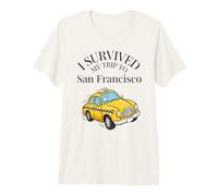 Sobreviví a mi Viaje a San Francisco en un Taxi de la Ciudad de Francisco Camiseta Premium