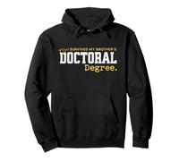 Sobreviví a mis hermanos Doctorado Graduación Doctorado Divertido Sudadera con Capucha