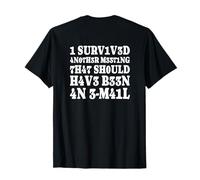 Sobreviví A Otra Reunión Divertido Meme De Trabajo Versión Camiseta