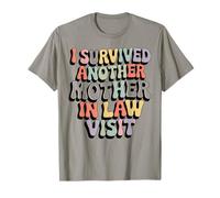 Sobreviví a Otra Suegra Visita Cita humorística Camiseta