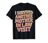 Sobreviví a Otra Suegra Visita Cita humorística Camiseta