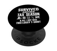 Sobreviví a Otra Temporada de impuestos y Todo lo Que obtuve fue Tan pésimo PopSockets PopGrip Adhesivo
