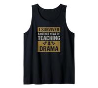 Sobreviví a otro año de enseñanza de drama divertido Camiseta sin Mangas