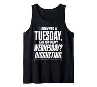 Sobreviví a un Martes por lo Que miércoles mordaza repugnante Camiseta sin Mangas