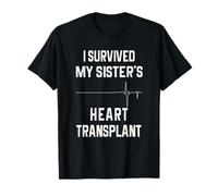 Sobreviví al Apoyo de trasplante de corazón de mi Hermana Camiseta