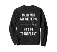 Sobreviví al Apoyo de trasplante de corazón de mi Hermana Sudadera