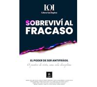 Sobreviví al Fracaso: Líderes que Inspiran