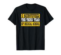 Sobreviví al Tercer año de la Escuela de Medicina Camiseta