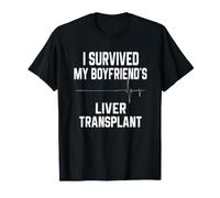 Sobreviví al trasplante de hígado de mi Novio Camiseta