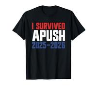 Sobreviví APUSH 2025-2026 AP Historia de EE. UU. Sobreviví a APUSH Camiseta