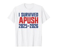 Sobreviví Apush 2025-2026 Ap Historia de EE. UU. Sobreviví a Apush Camiseta