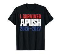 Sobreviví APUSH 2026-2027 AP Historia de EE. UU. Sobreviví a APUSH Camiseta