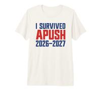 Sobreviví Apush 2026-2027 Ap Historia de EE. UU. Sobreviví a Apush Camiseta Premium