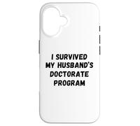 Sobreviví el Programa de doctorado de mi Esposo Divertido Marido Graduado Carcasa para iPhone 16
