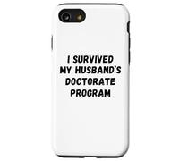 Sobreviví el Programa de doctorado de mi Esposo Divertido Marido Graduado Carcasa para iPhone SE (2020) / 7/8