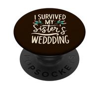 Sobreviví la celebración del Matrimonio Nupcial de la Boda de mi Hermana PopSockets PopGrip Adhesivo
