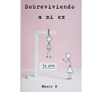 Sobreviviendo a mi ex