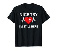 Sobreviviente de Ataque cardíaco Nice Try Heart I'm Still Here Camiseta gráfica económica