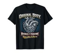 Sobreviviente de cirugía a corazón Abierto del Motor reconstruido del Cuerpo Original Camiseta