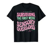 Sobrevivir a la sobrecarga sensorial de la Primera Semana de Regreso a la Escuela Camiseta