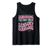 Sobrevivir a la sobrecarga sensorial de la Primera Semana de Regreso a la Escuela Camiseta sin Mangas