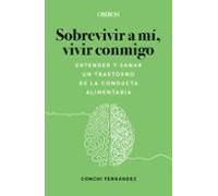 sobrevivir a mi vivir conmigo (libros singulares)