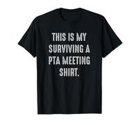 Sobrevivir a una reunión de PTA Mamás divertidas de la escuela, padres agotados Camiseta