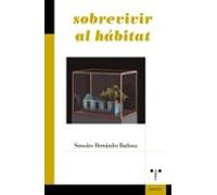 Sobrevivir Al Habitat
