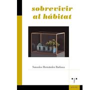Sobrevivir al hábitat (Poesía)