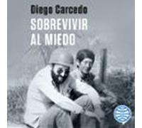 sobrevivir al miedo (audiolibro)