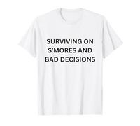 Sobrevivir en S'Mores y Malas Decisiones para divertirse al Aire Libre Camiseta