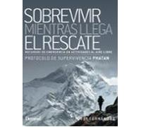 Sobrevivir Mientras Llega El Rescate